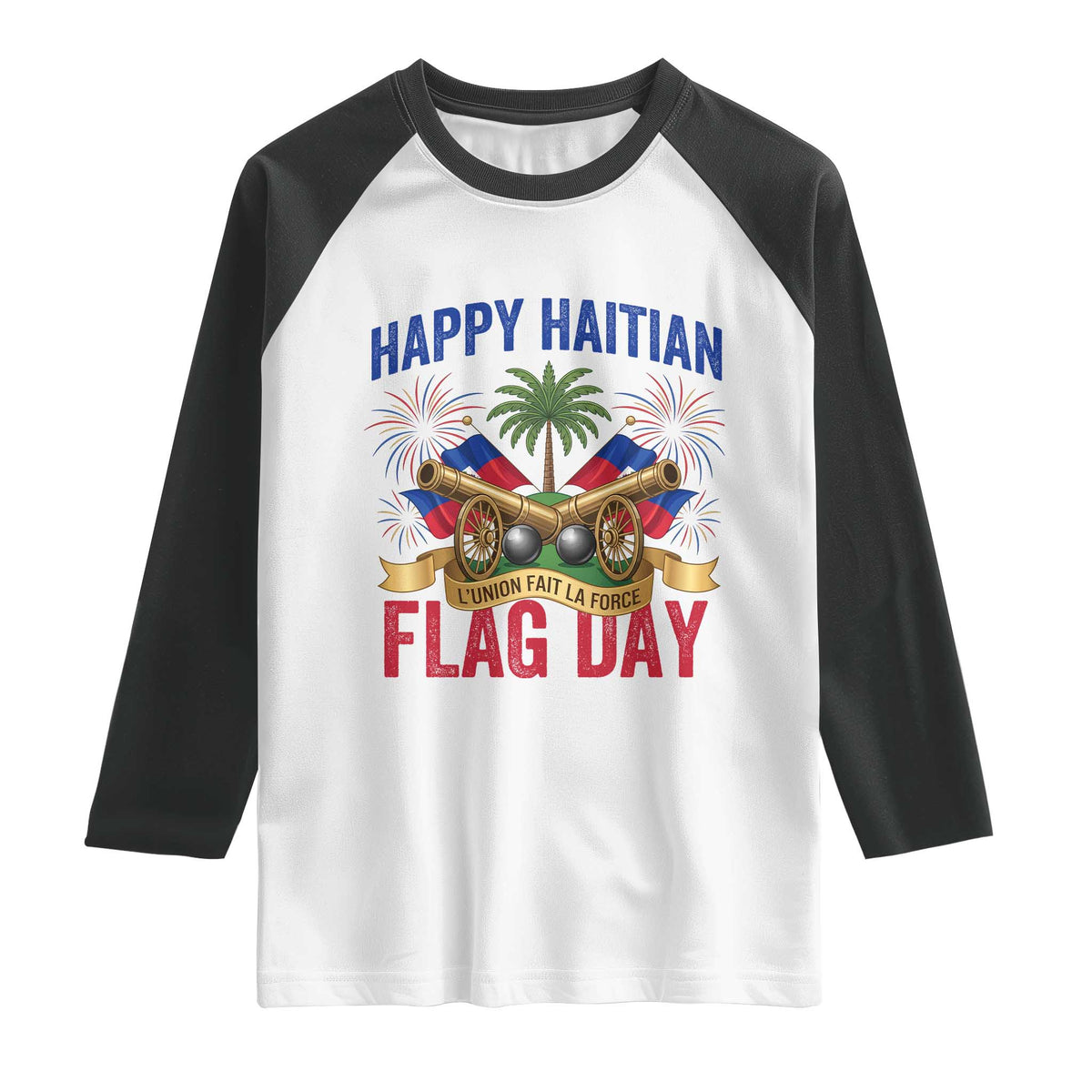 Happy Haitian Flag Day Celebration Graphic Raglan Shirt May 18 National Pride Haiti Heritage TS02 White Black Print Your Wear