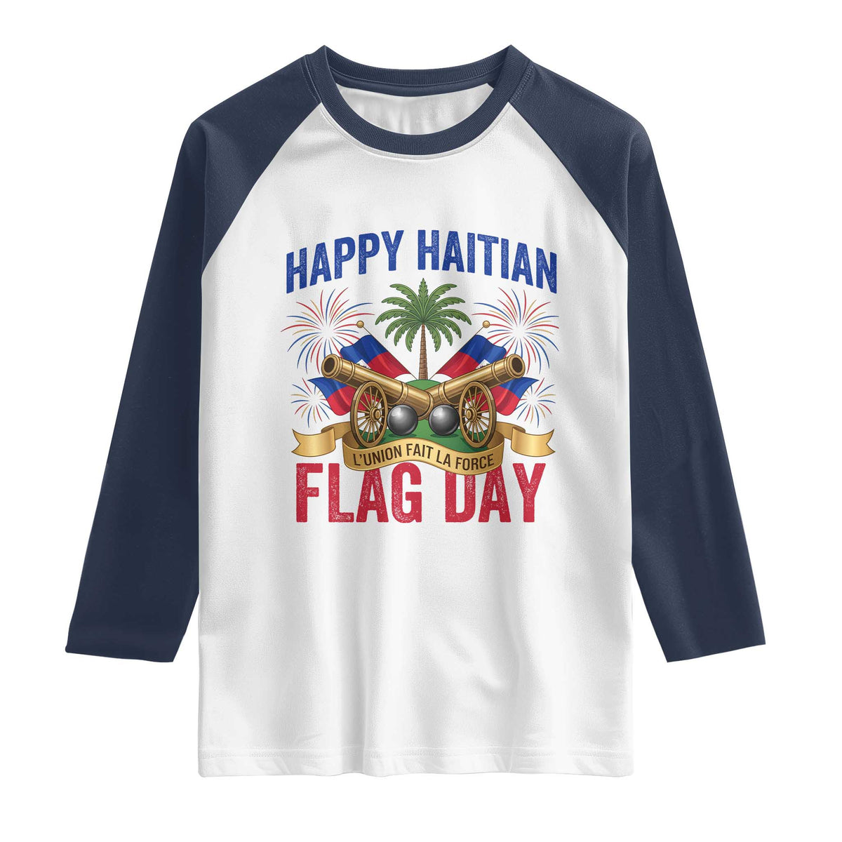 Happy Haitian Flag Day Celebration Graphic Raglan Shirt May 18 National Pride Haiti Heritage TS02 White Navy Print Your Wear