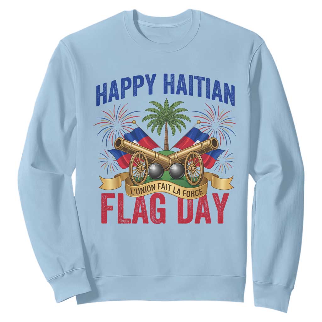 Happy Haitian Flag Day Celebration Graphic Sweatshirt May 18 National Pride Haiti Heritage TS02 Light Blue Print Your Wear