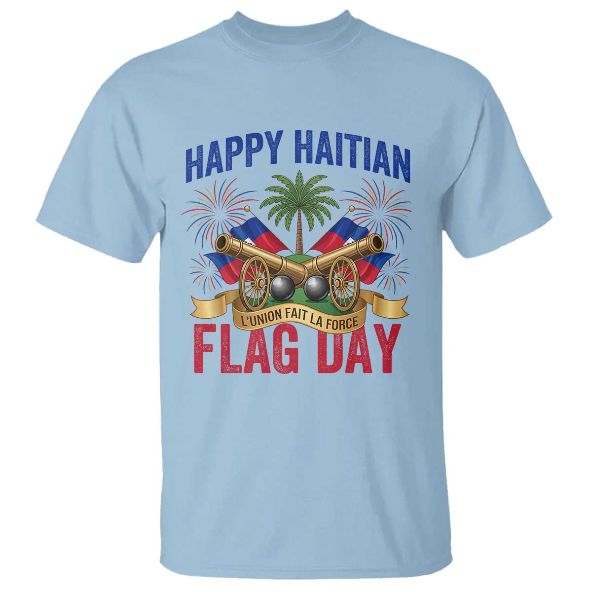 Happy Haitian Flag Day Celebration Graphic T Shirt May 18 National Pride Haiti Heritage TS02 Light Blue Print Your Wear