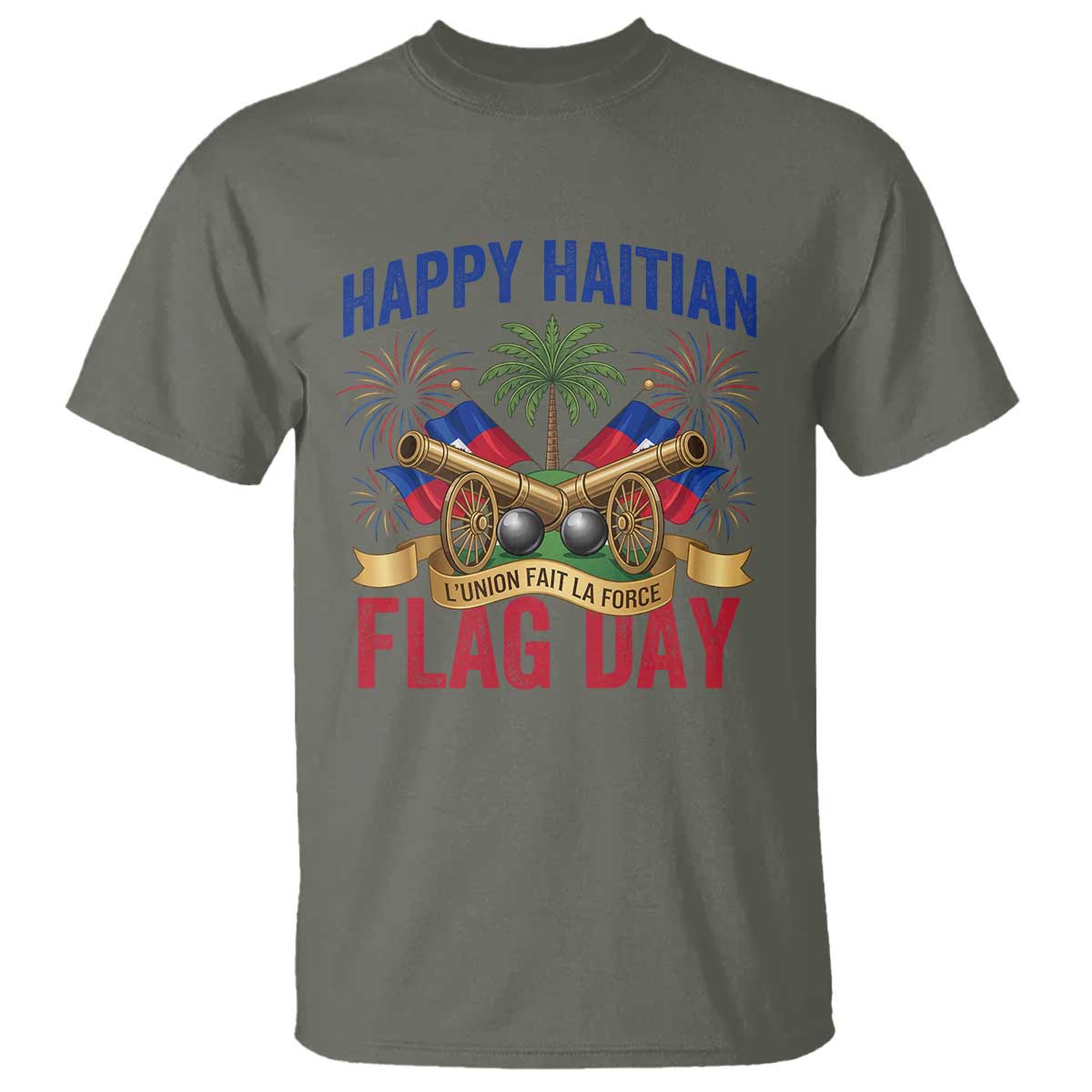 Happy Haitian Flag Day Celebration Graphic T Shirt May 18 National Pride Haiti Heritage TS02 Military Green Print Your Wear