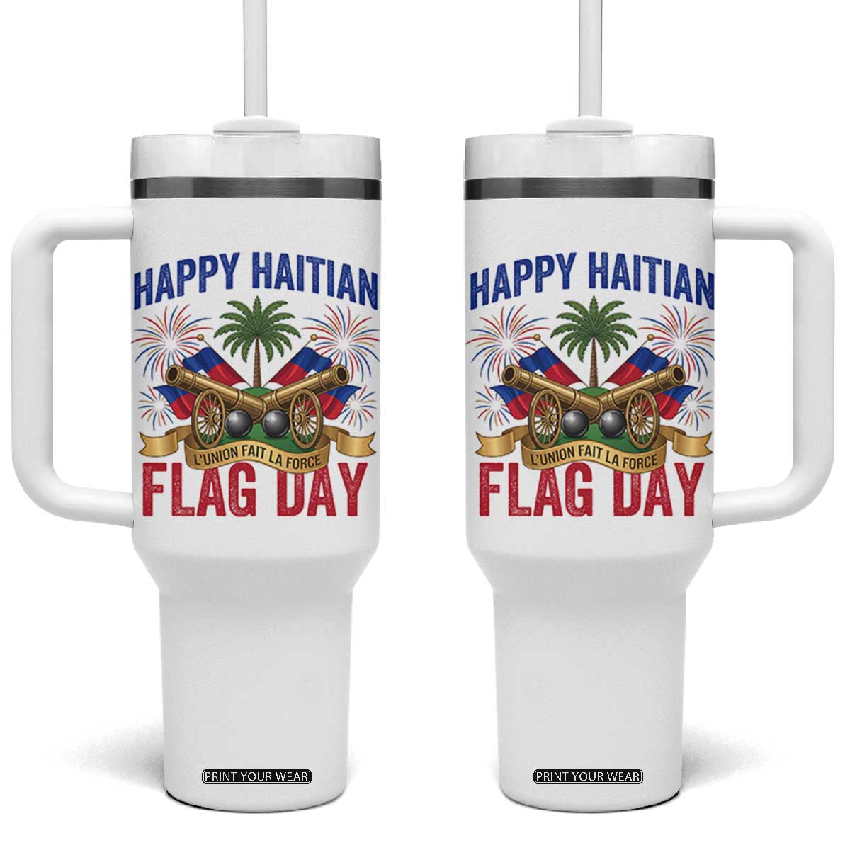 Happy Haitian Flag Day Celebration Graphic Tumbler With Handle May 18 National Pride Haiti Heritage TS02 One Size: 40 oz White Print Your Wear