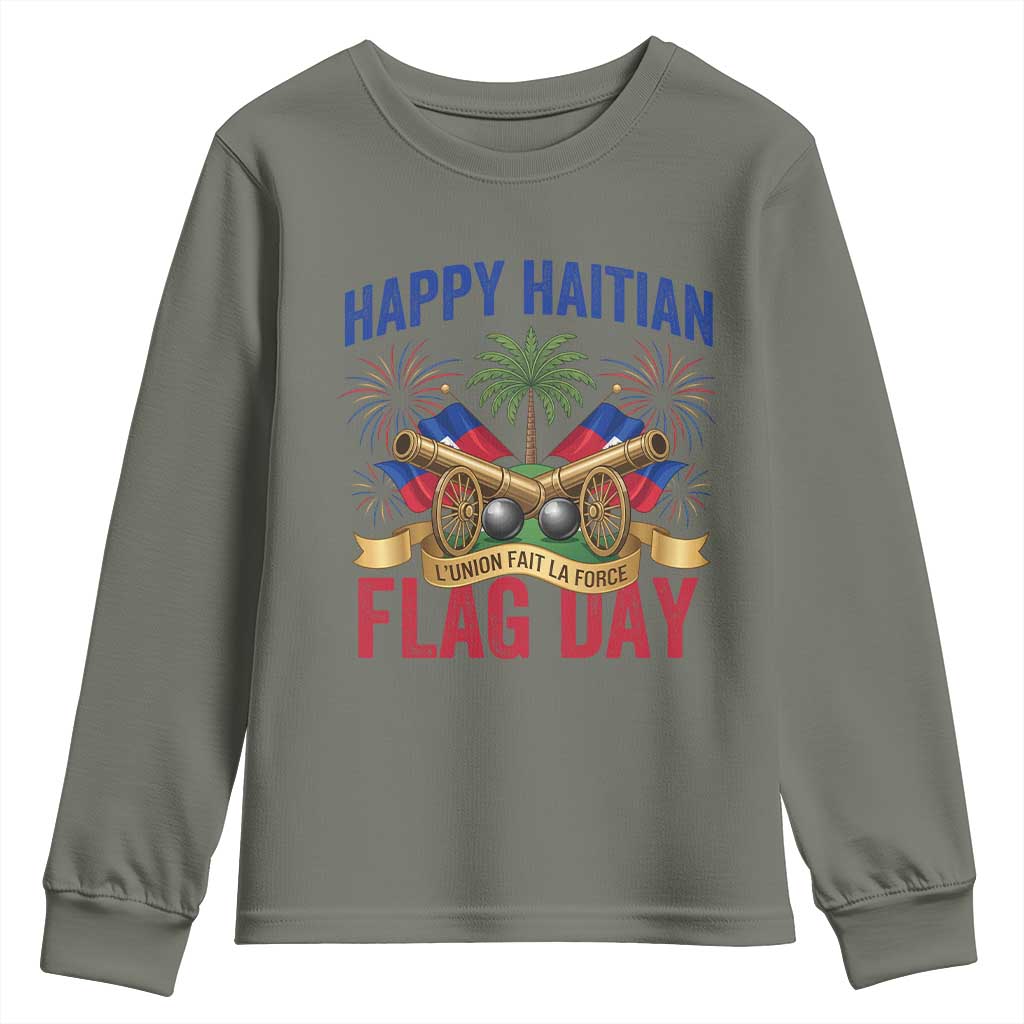 Happy Haitian Flag Day Celebration Graphic Youth Sweatshirt May 18 National Pride Haiti Heritage TS02 Military Green Print Your Wear