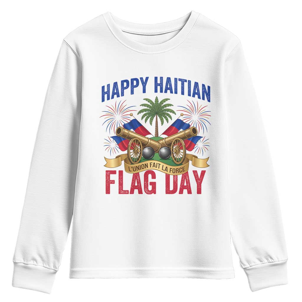 Happy Haitian Flag Day Celebration Graphic Youth Sweatshirt May 18 National Pride Haiti Heritage TS02 White Print Your Wear