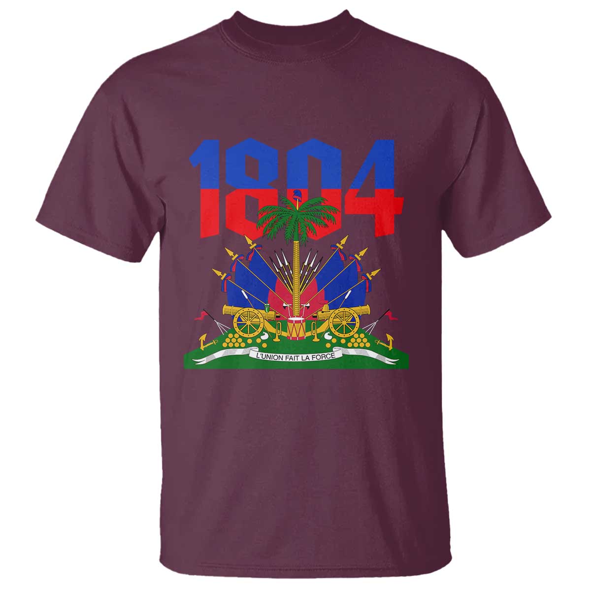 Haiti 1804 Independence Year Graphic T Shirt Haitian Pride Coat of Arms National Heritage TS02 Maroon Print Your Wear