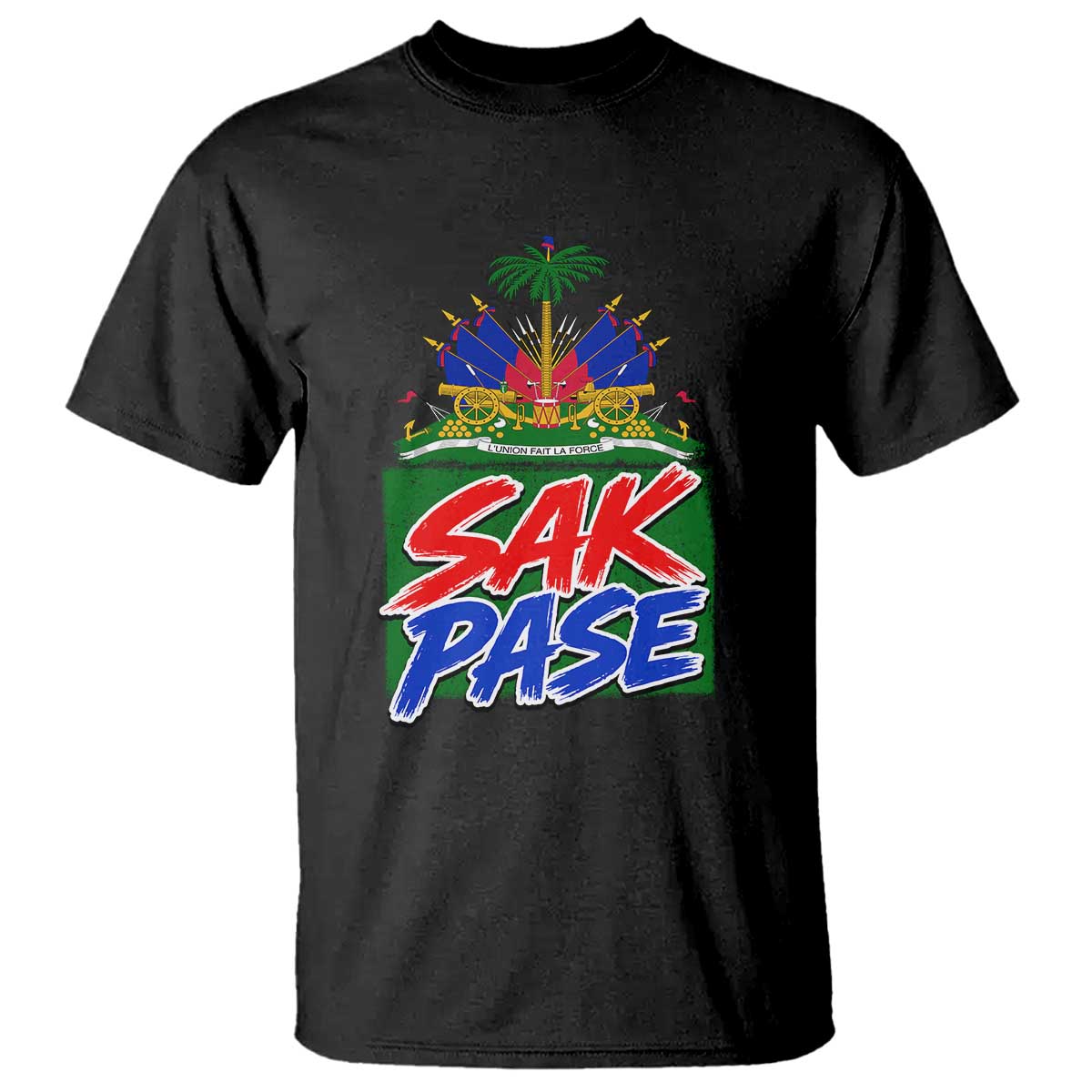 Sak Pase Haitian Creole Greeting T Shirt National Crest Cultural Haiti Pride TS02 Black Print Your Wear