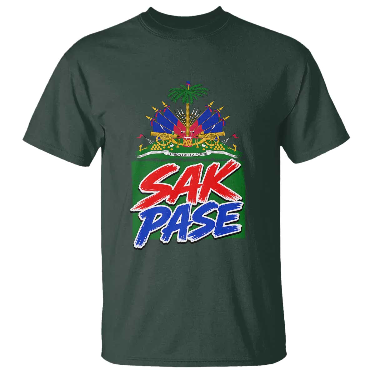 Sak Pase Haitian Creole Greeting T Shirt National Crest Cultural Haiti Pride TS02 Dark Forest Green Print Your Wear