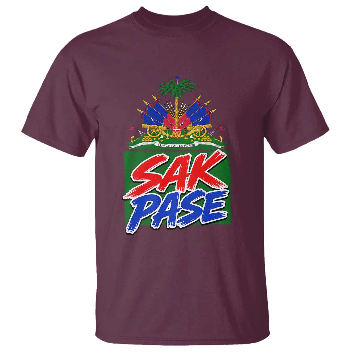 Sak Pase Haitian Creole Greeting T Shirt National Crest Cultural Haiti Pride TS02 Maroon Print Your Wear