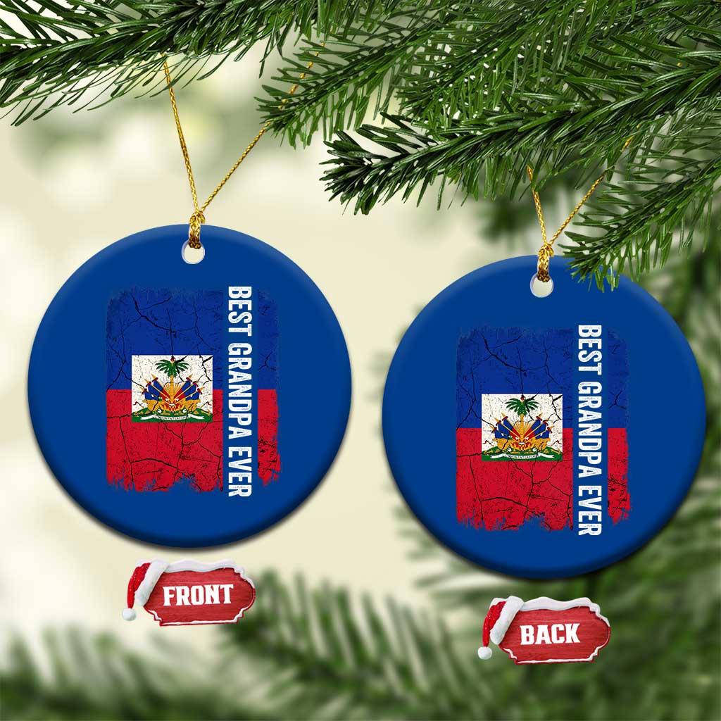 Best Grandpa Ever Haitian Granpapa Ceramic Ornament Vintage Distressed Haiti Flag Father's Day TS02 1pc Blue Print Your Wear