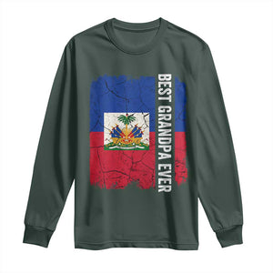 Best Grandpa Ever Haitian Granpapa Long Sleeve Shirt Vintage Distressed Haiti Flag Father's Day TS02 Dark Forest Green Print Your Wear