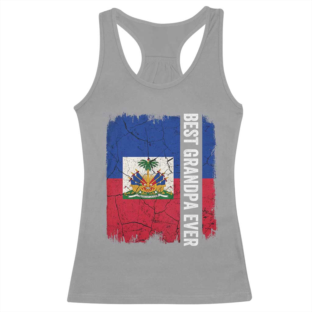 Best Grandpa Ever Haitian Granpapa Racerback Tank Top Vintage Distressed Haiti Flag Father's Day TS02 Sport Gray Print Your Wear