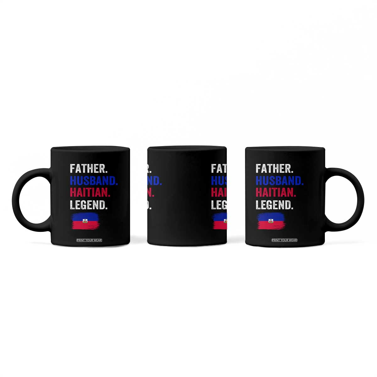 Father Husband Haitian Legend Coffee Mug Distressed Haiti Flag Dad Gift Father's Day TS02 Print Your Wear