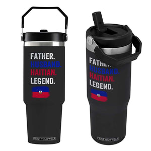 Father Husband Haitian Legend Flip Straw Tumbler Distressed Haiti Flag Dad Gift Father's Day TS02 One Size: 30 oz Black Print Your Wear