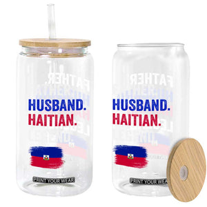 Father Husband Haitian Legend Glass Can Distressed Haiti Flag Dad Gift Father's Day TS02 Print Your Wear