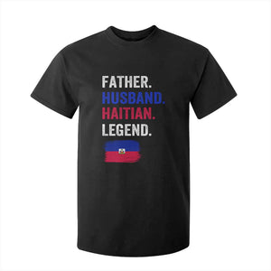 Father Husband Haitian Legend T Shirt For Kid Distressed Haiti Flag Dad Gift Father's Day TS02 Black Print Your Wear