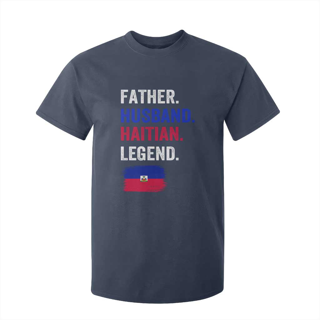 Father Husband Haitian Legend T Shirt For Kid Distressed Haiti Flag Dad Gift Father's Day TS02 Navy Print Your Wear