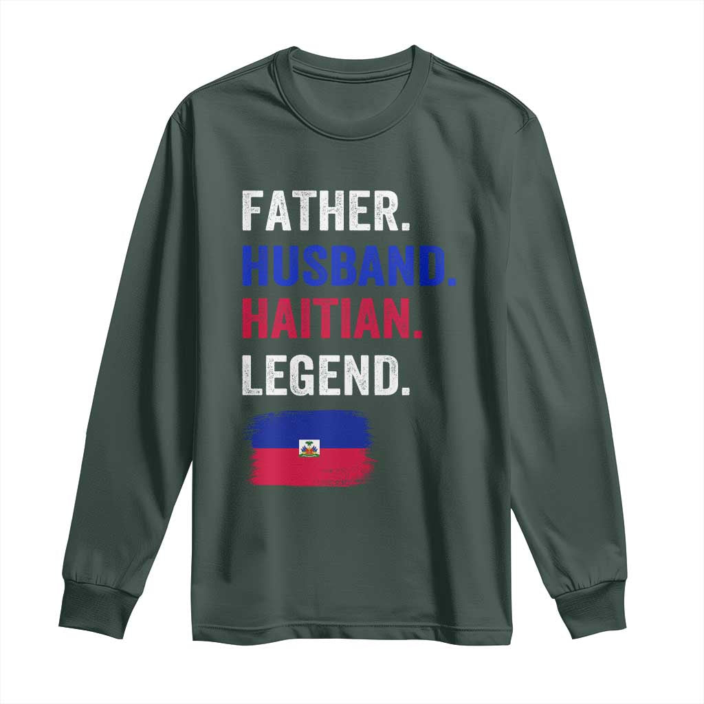 Father Husband Haitian Legend Long Sleeve Shirt Distressed Haiti Flag Dad Gift Father's Day TS02 Dark Forest Green Print Your Wear