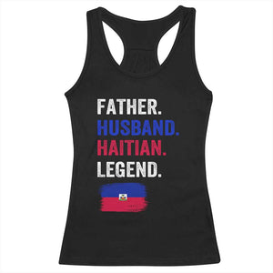 Father Husband Haitian Legend Racerback Tank Top Distressed Haiti Flag Dad Gift Father's Day TS02 Black Print Your Wear