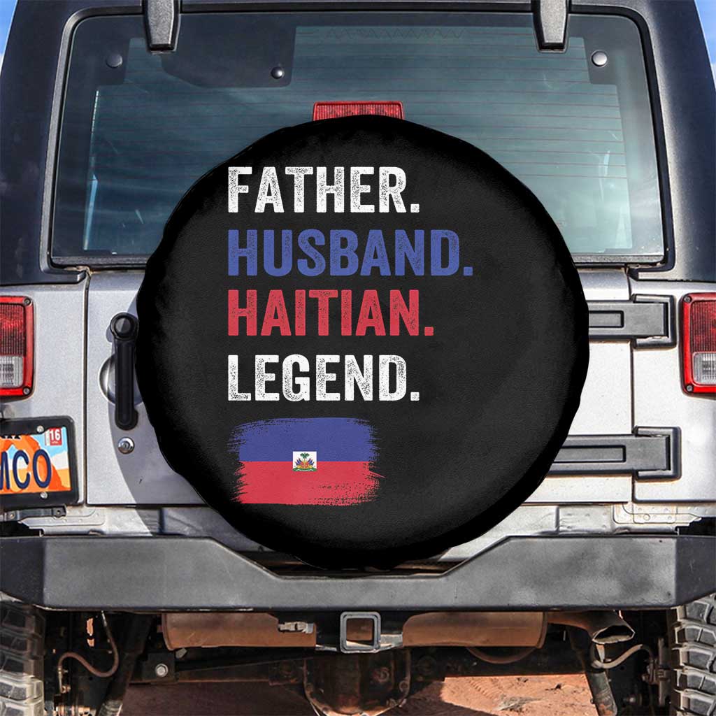 Father Husband Haitian Legend Spare Tire Cover Distressed Haiti Flag Dad Gift Father's Day TS02 No hole Black Print Your Wear