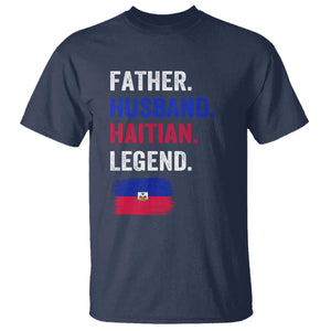 Father Husband Haitian Legend T Shirt Distressed Haiti Flag Dad Gift Father's Day TS02 Navy Print Your Wear