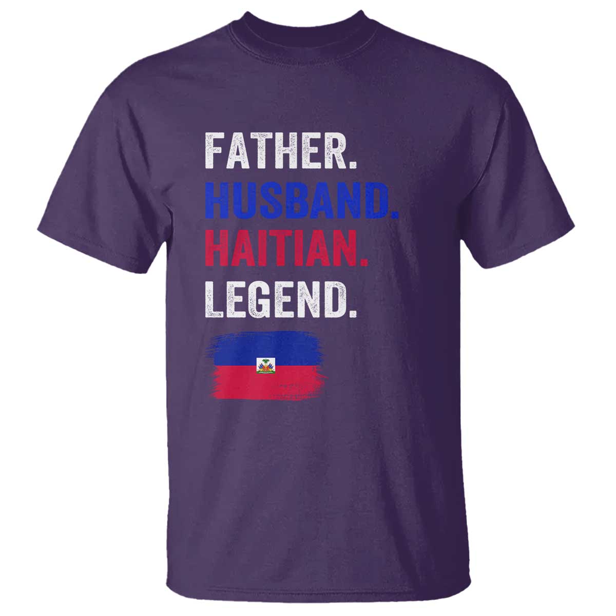 Father Husband Haitian Legend T Shirt Distressed Haiti Flag Dad Gift Father's Day TS02 Purple Print Your Wear