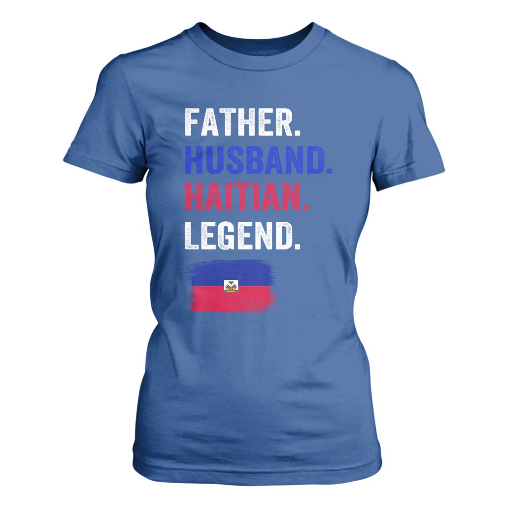 Father Husband Haitian Legend T Shirt For Women Distressed Haiti Flag Dad Gift Father's Day TS02 Royal Blue Print Your Wear