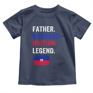 Father Husband Haitian Legend Toddler T Shirt Distressed Haiti Flag Dad Gift Father's Day TS02 Navy Print Your Wear