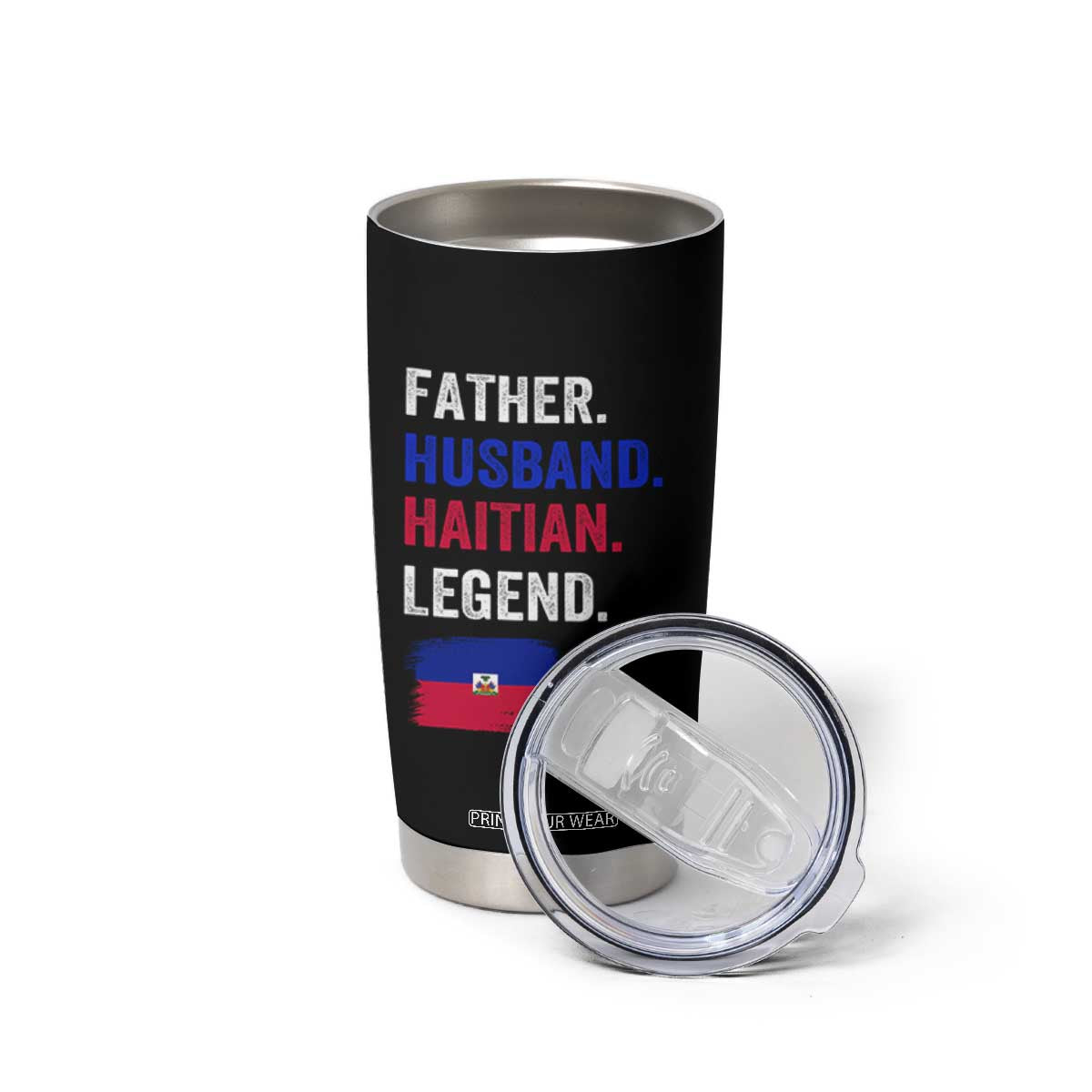 Father Husband Haitian Legend Tumbler Cup Distressed Haiti Flag Dad Gift Father's Day TS02 Print Your Wear