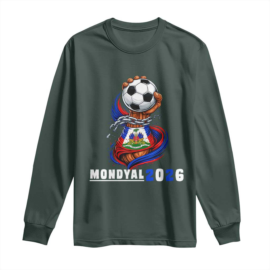 Mondyal 2026 Haiti Freedom Fist Broken Chains Soccer Graphic Long Sleeve Shirt Haitian Flag Football Sports Fan TS02 Dark Forest Green Print Your Wear