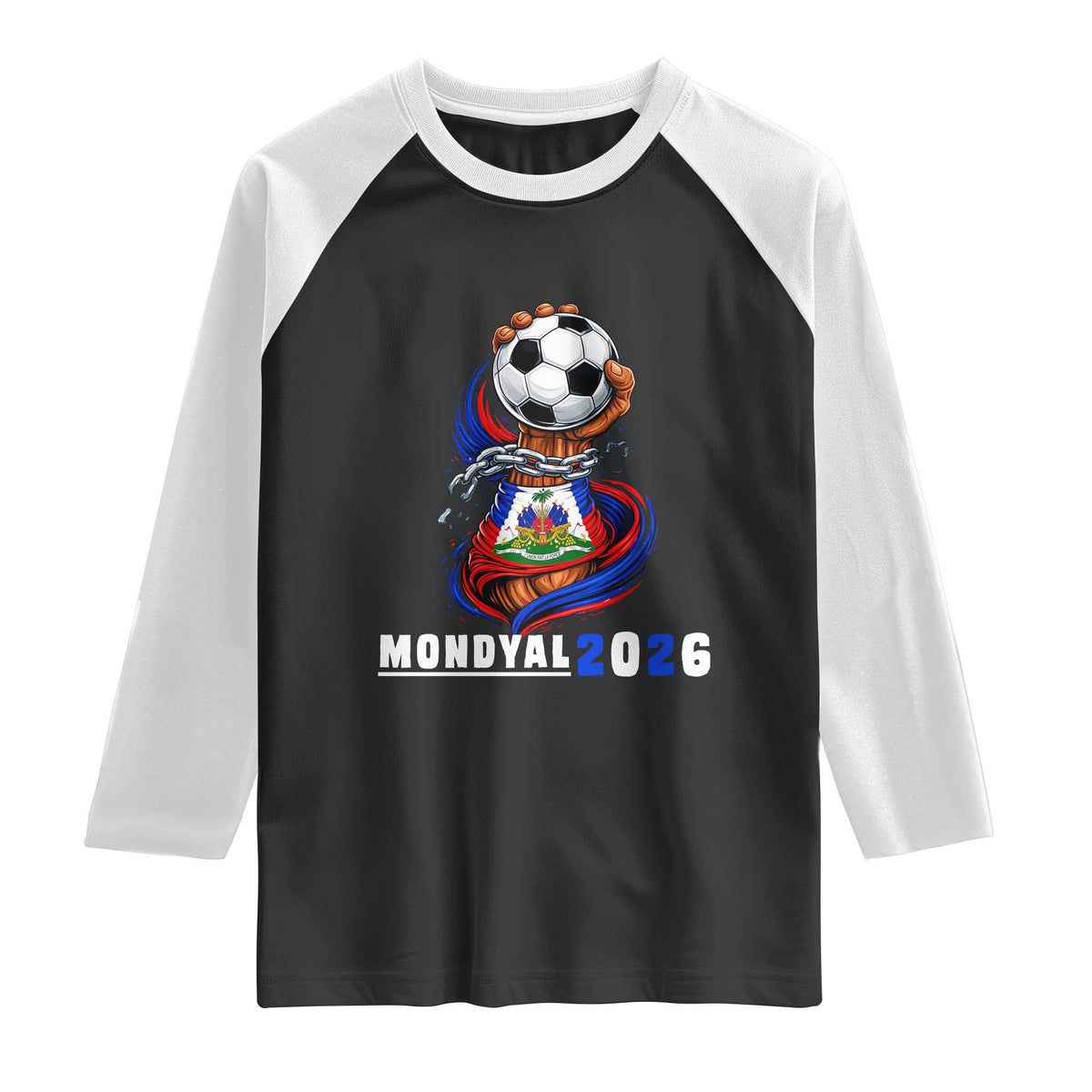 Mondyal 2026 Haiti Freedom Fist Broken Chains Soccer Graphic Raglan Shirt Haitian Flag Football Sports Fan TS02 Black White Print Your Wear