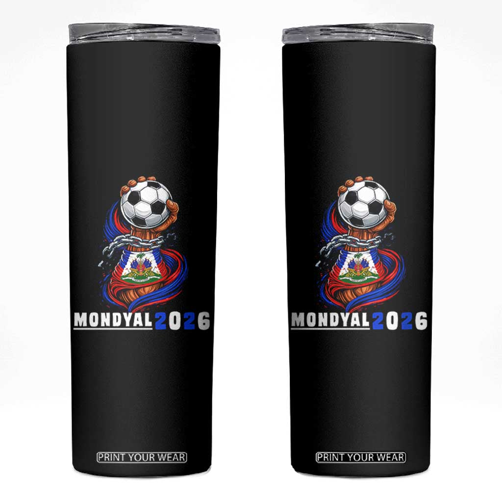 Mondyal 2026 Haiti Freedom Fist Broken Chains Soccer Graphic Skinny Tumbler Haitian Flag Football Sports Fan TS02 Black Print Your Wear