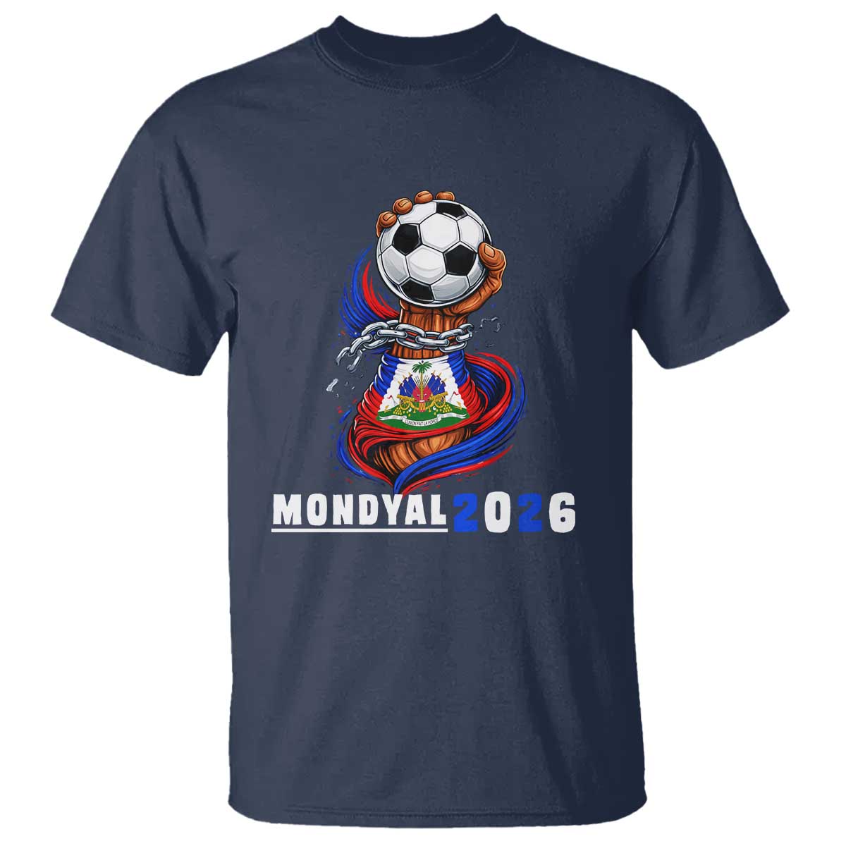 Mondyal 2026 Haiti Freedom Fist Broken Chains Soccer Graphic T Shirt Haitian Flag Football Sports Fan TS02 Navy Print Your Wear