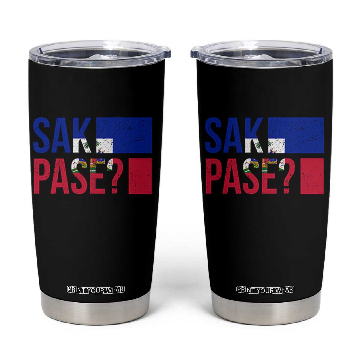 Sak Pase Haitian Creole Tumbler Cup Haiti Flag Heritage Pride TS02 Black Print Your Wear