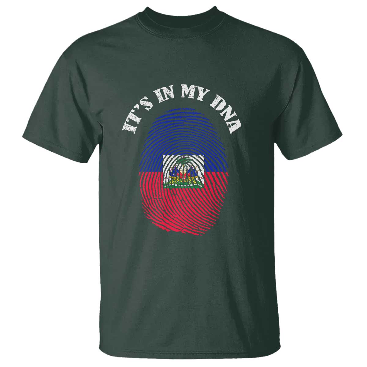 It's In My DNA Haitian Flag Fingerprint Graphic T Shirt Haiti Heritage Pride TS02 Dark Forest Green Print Your Wear