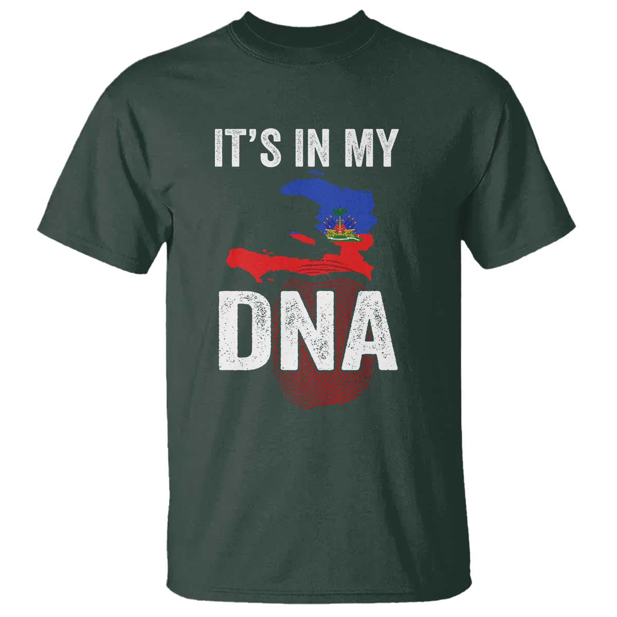 It's In My DNA Haitian Map and Fingerprint Flag Graphic T Shirt Haiti Heritage Pride TS02 Dark Forest Green Print Your Wear