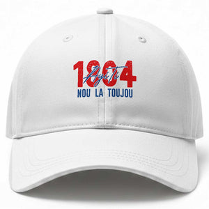 Haiti 1804 Ayiti Nou La Toujou Baseball Cap Independence Haiti Heritage Pride TS02 Print Your Wear