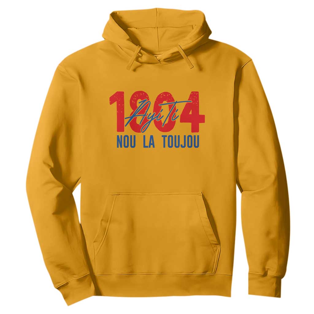 Haiti 1804 Ayiti Nou La Toujou Hoodie Independence Haiti Heritage Pride TS02 Gold Print Your Wear