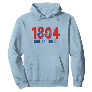 Haiti 1804 Ayiti Nou La Toujou Hoodie Independence Haiti Heritage Pride TS02 Light Blue Print Your Wear