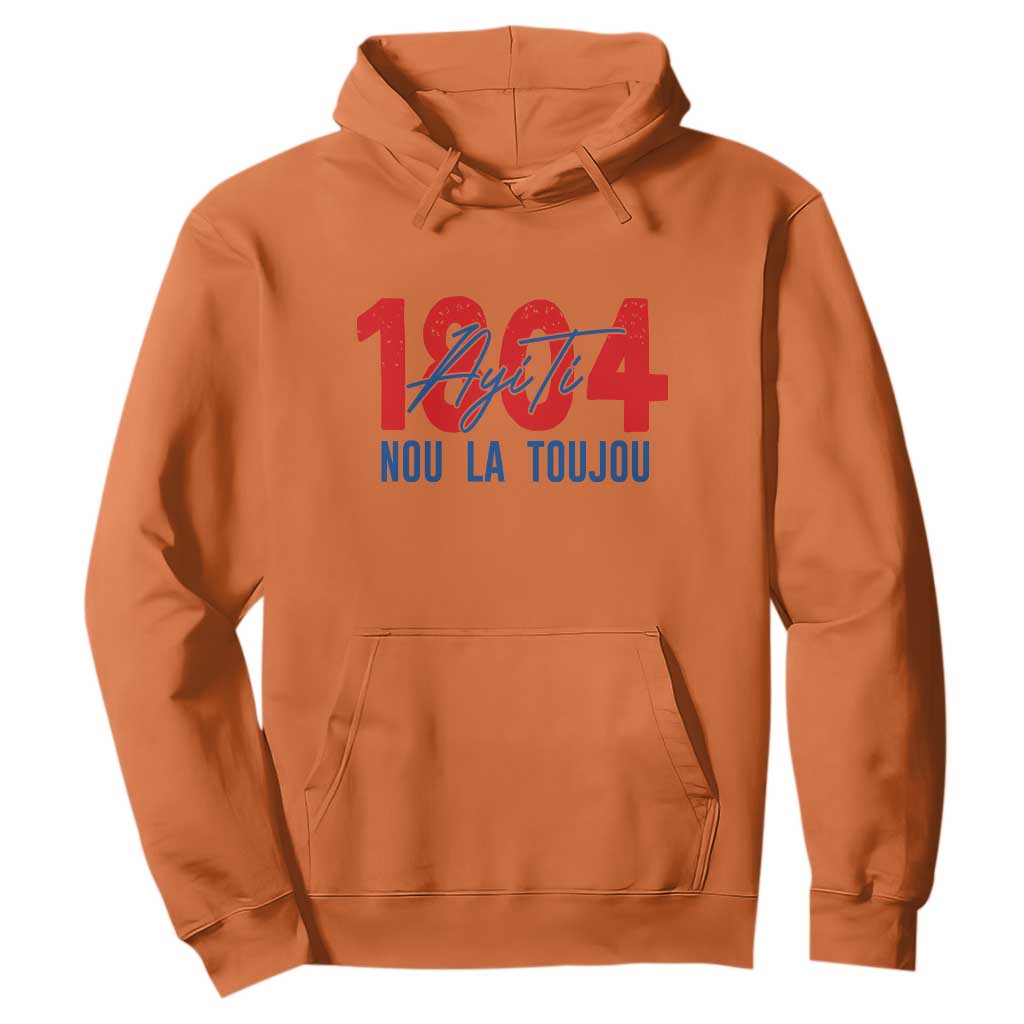 Haiti 1804 Ayiti Nou La Toujou Hoodie Independence Haiti Heritage Pride TS02 Orange Print Your Wear