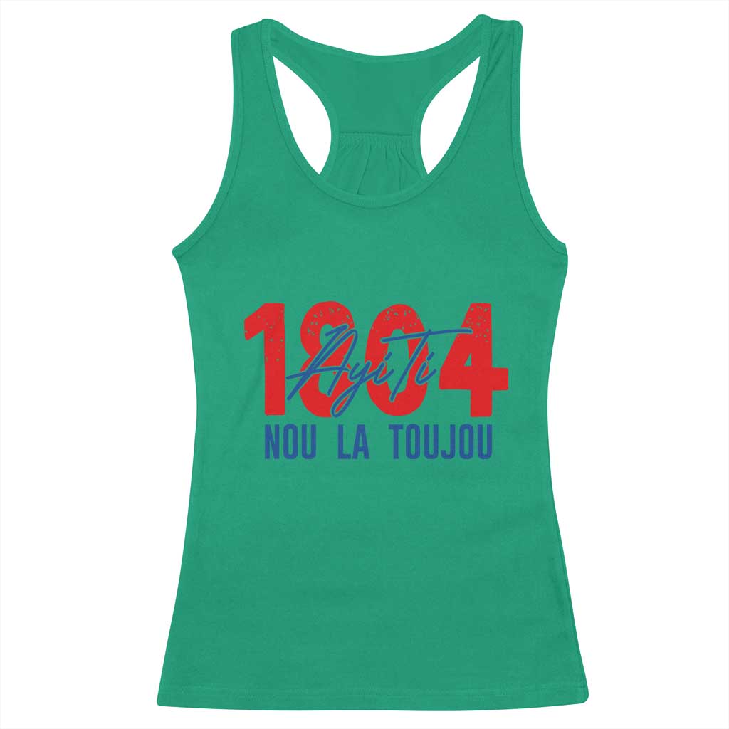 Haiti 1804 Ayiti Nou La Toujou Racerback Tank Top Independence Haiti Heritage Pride TS02 Irish Green Print Your Wear