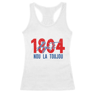 Haiti 1804 Ayiti Nou La Toujou Racerback Tank Top Independence Haiti Heritage Pride TS02 White Print Your Wear