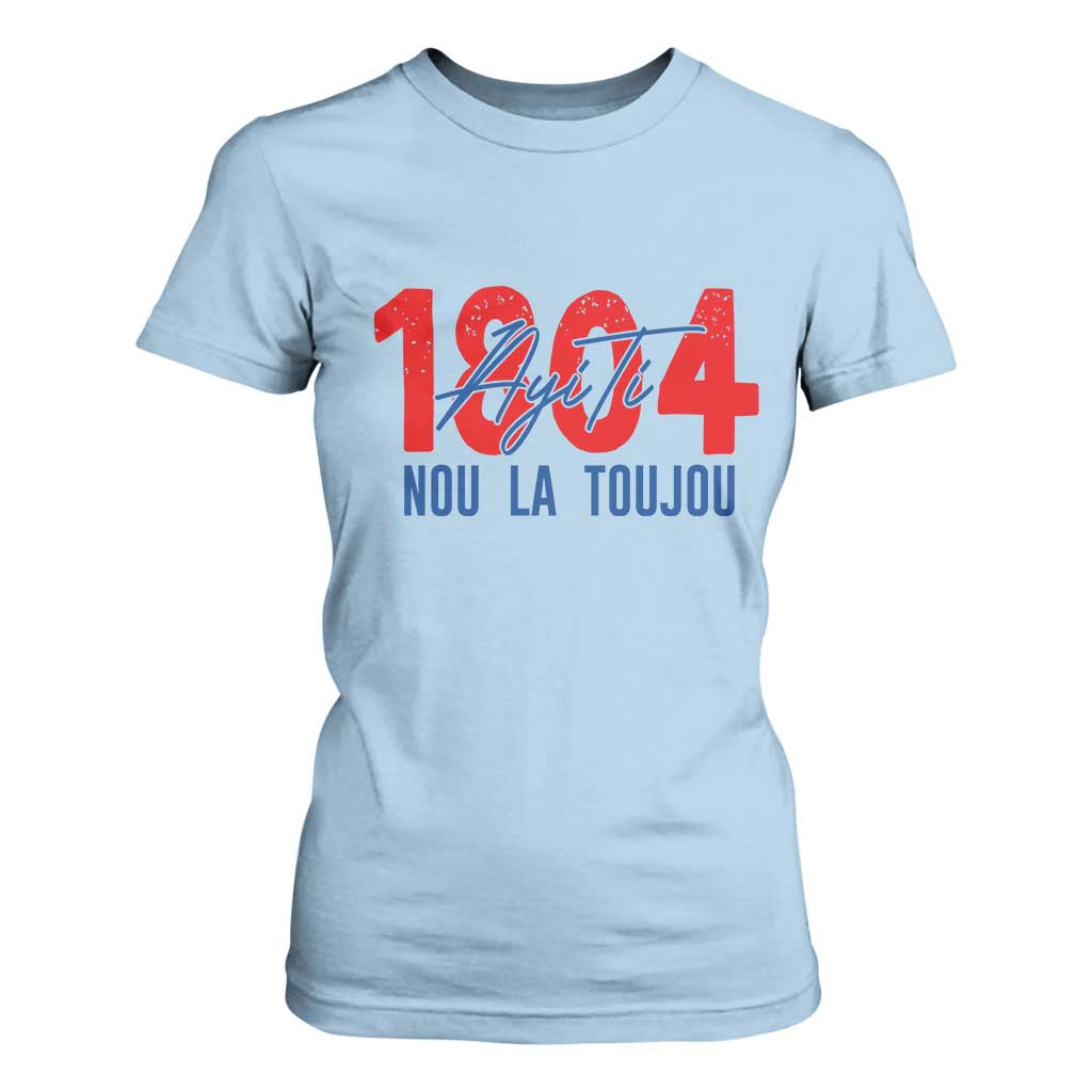 Haiti 1804 Ayiti Nou La Toujou T Shirt For Women Independence Haiti Heritage Pride TS02 Light Blue Print Your Wear