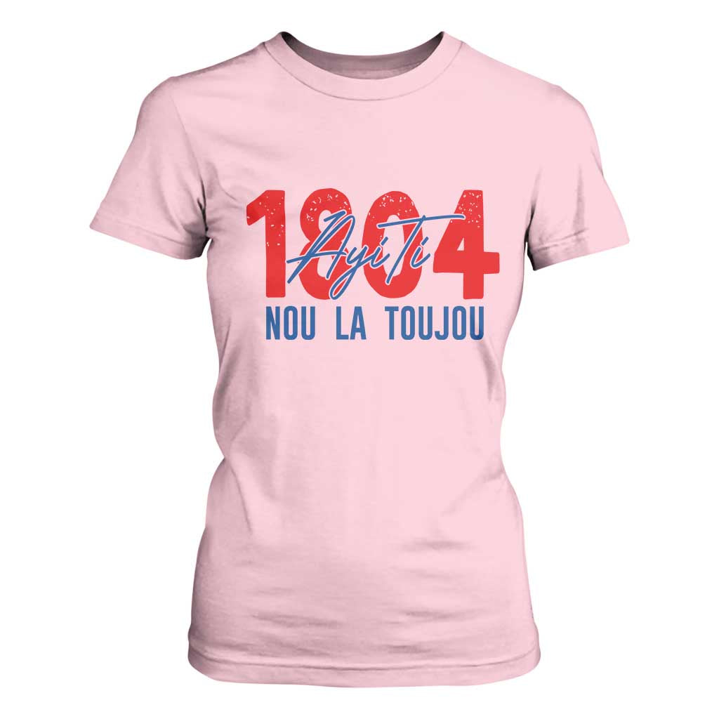 Haiti 1804 Ayiti Nou La Toujou T Shirt For Women Independence Haiti Heritage Pride TS02 Light Pink Print Your Wear