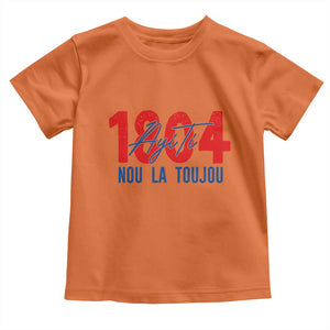 Haiti 1804 Ayiti Nou La Toujou Toddler T Shirt Independence Haiti Heritage Pride TS02 Orange Print Your Wear