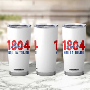 Haiti 1804 Ayiti Nou La Toujou Tumbler Cup Independence Haiti Heritage Pride TS02 Print Your Wear