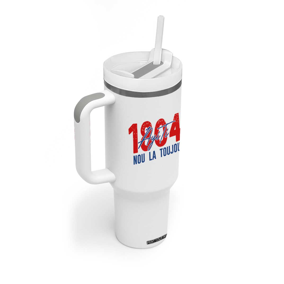 Haiti 1804 Ayiti Nou La Toujou Tumbler With Handle Independence Haiti Heritage Pride TS02 Print Your Wear
