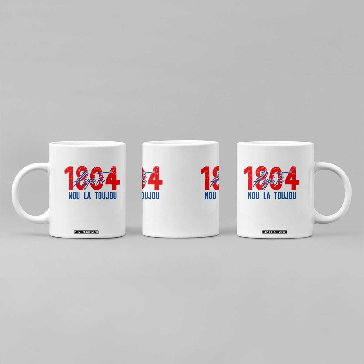 Haiti 1804 Ayiti Nou La Toujou Coffee Mug Independence Haiti Heritage Pride TS02 Print Your Wear