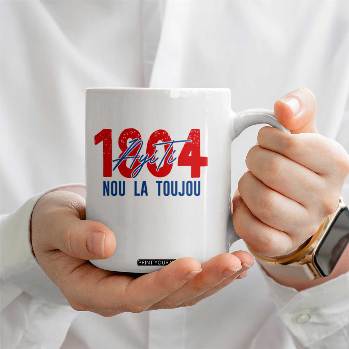 Haiti 1804 Ayiti Nou La Toujou Coffee Mug Independence Haiti Heritage Pride TS02 Print Your Wear