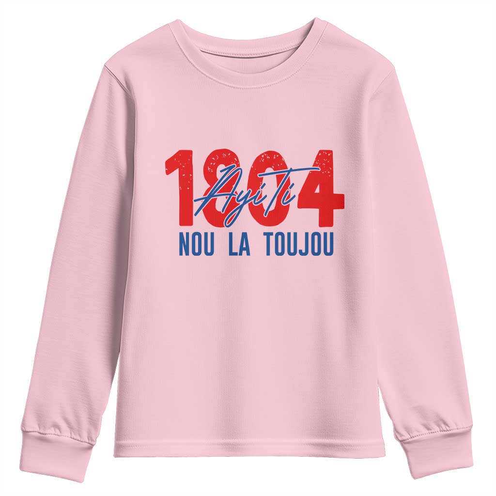 Haiti 1804 Ayiti Nou La Toujou Youth Sweatshirt Independence Haiti Heritage Pride TS02 Light Pink Print Your Wear