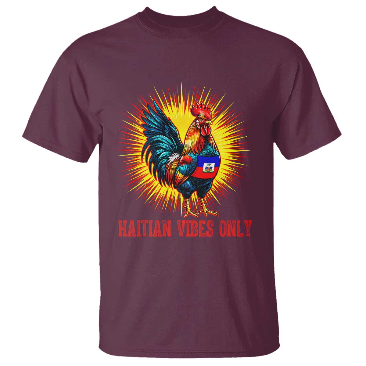 Proud Haitian Rooster Flag T Shirt Majestic National Symbol Haiti Heritage Pride TS02 Maroon Print Your Wear